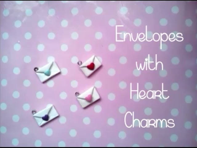 Tutorial - Envelopes with Hearts Polymer Clay