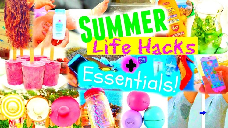 25 SUMMER LIFE HACKS + ESSENTIALS EVERYONE NEEDS TO KNOW!