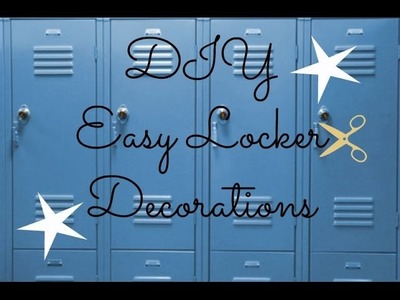DIY Easy Locker Decorations