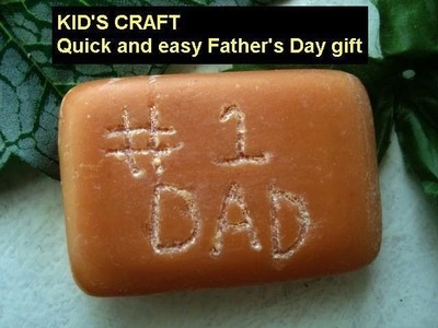 DIY FATHER'S DAY GIFT, CARVED SOAP, Last Minute Gift, # 1 DAD