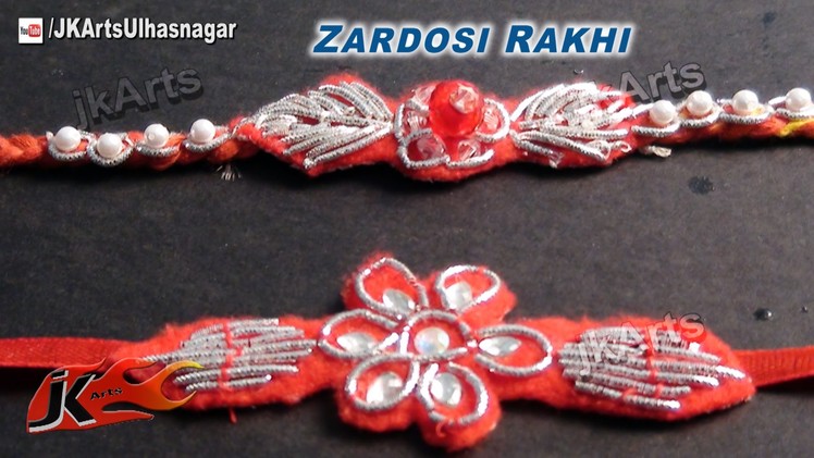 DIY How to make Zardosi (Zardozi) rakhi for Raksha Bandhan - JK Arts 541