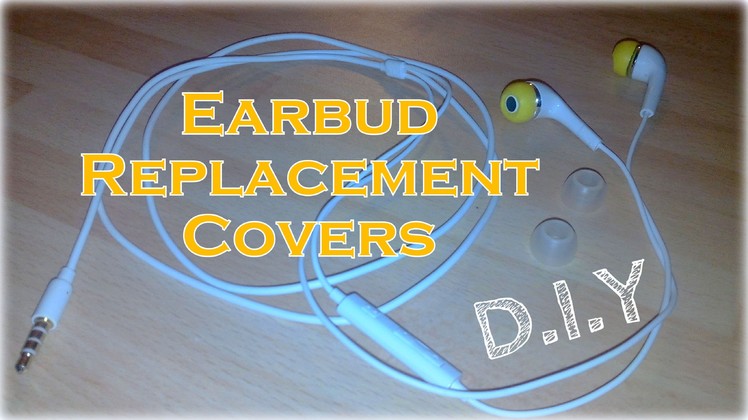 Earbud Replacement Covers (from ear plugs) - DIY *Lifehack*