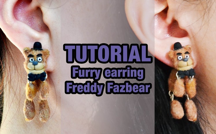 FNAF - DIY - Tutorial Freddy Fazbear furry earring in polymer clay