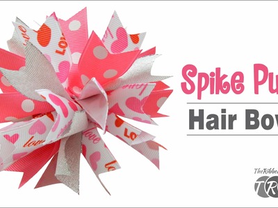 How to Make a Spike Puff Hair Bow - TheRibbonRetreat.com