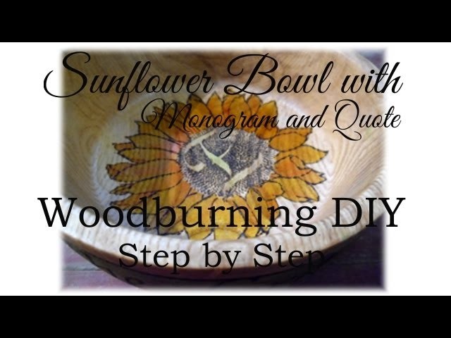 How to Woodburn a Sunflower on a Wooden Bowl DIY Video