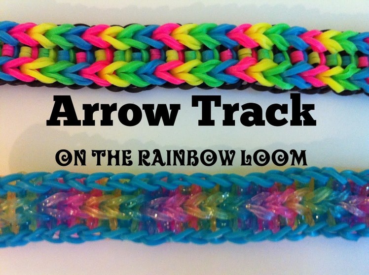 NEW Arrow Track bracelet on the Rainbow Loom
