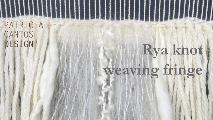 Rya knot weaving fringe - Weaving lesson for beginners