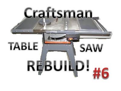 Table Saw Rebuild:  Assembly & Adjustment