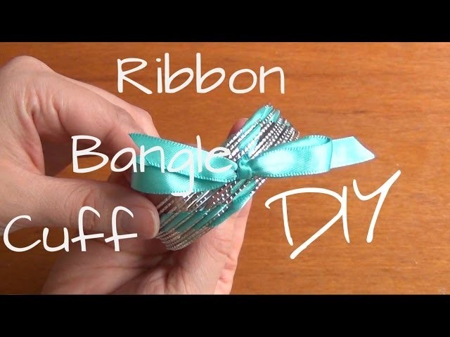 DIY Fashion ♥ Ribbon Bangle Cuff