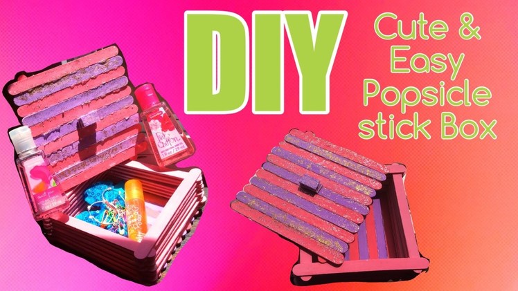 DIY- Popsicle stick box, cute and easy!