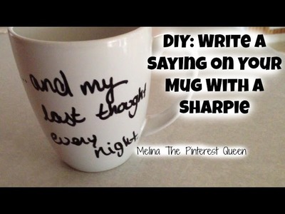 DIY: Write A Saying On Your Mug With A Sharpie