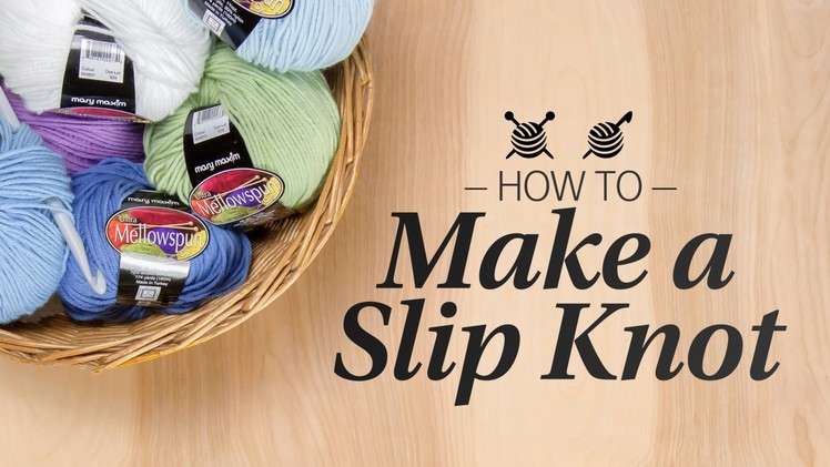 How to Make a Slip Knot - Learn to Crochet Quick