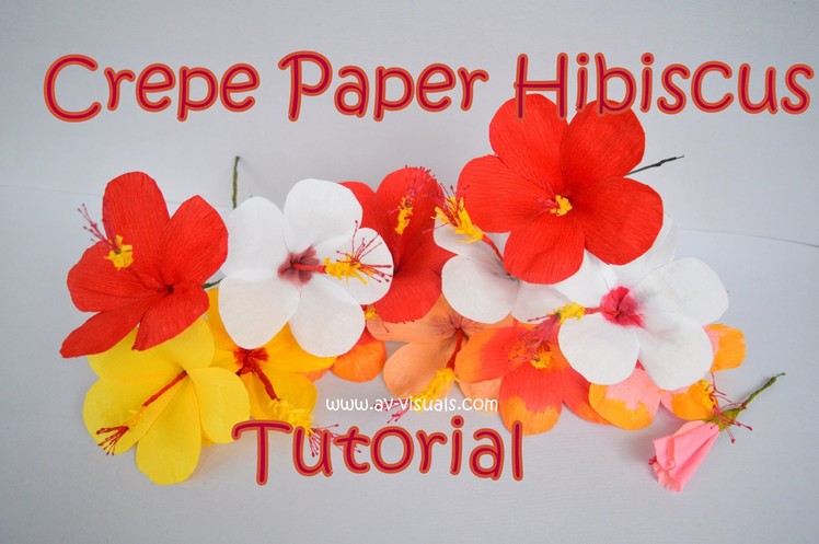 How to make Hibiscus Flower from Crepe Paper | Tutorial