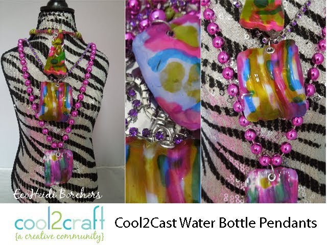 How to Make Water Bottle Cool2Cast Pendants by EcoHeidi Borchers