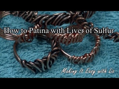 How To Patina with Liver of Sulfur (LOS)