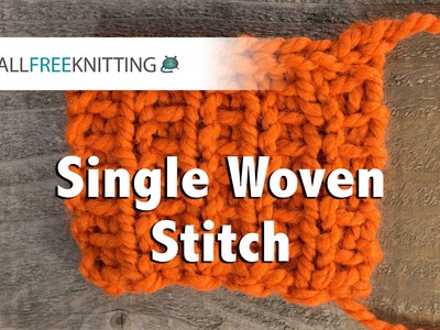 How To: Single Woven Stitch