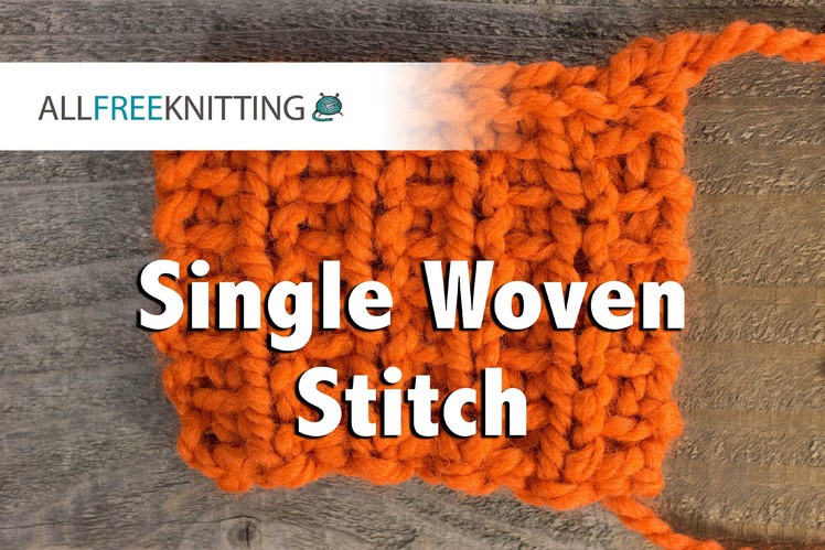 How To: Single Woven Stitch
