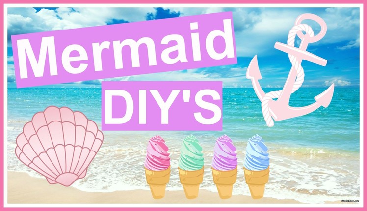 Mermaid Theme DIY's!!