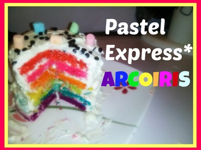 Pastel Arcoiris Express. Super Fácil