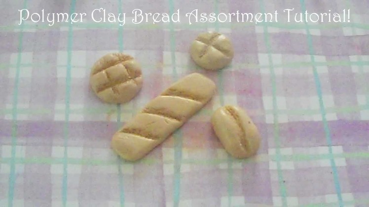 Polymer Clay Bread Assortment Tutorial! (Baguette, Melon Bun, Italian Roll, & Bun)