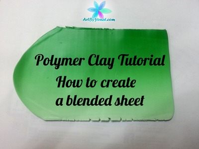 Polymer Clay Tutorial - How to Make a Blended Sheet - Lesson #1