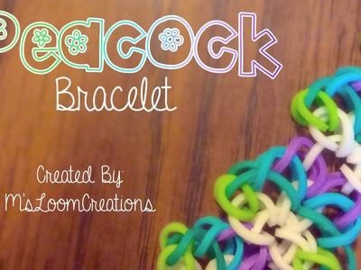 Rainbow Loom: Peacock Bracelet Tutorial | HOOK ONLY