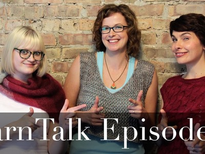 YarnTalk Episode 5 | Courtney Spainhower, brioche trends , Mad Man Knitting