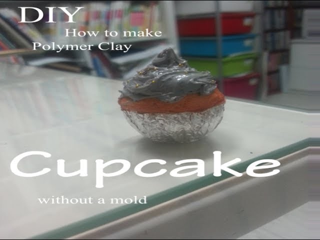 DIY How to Make a Cupcake without a Mold (Polymer Clay)