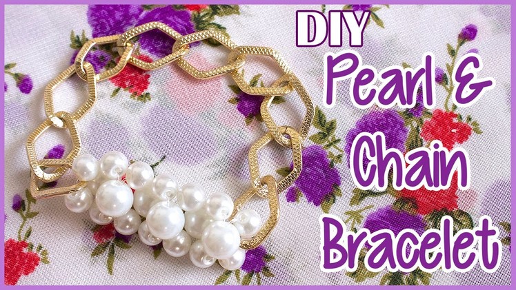 DIY Pearl & Chain Bracelet | Arm Candy