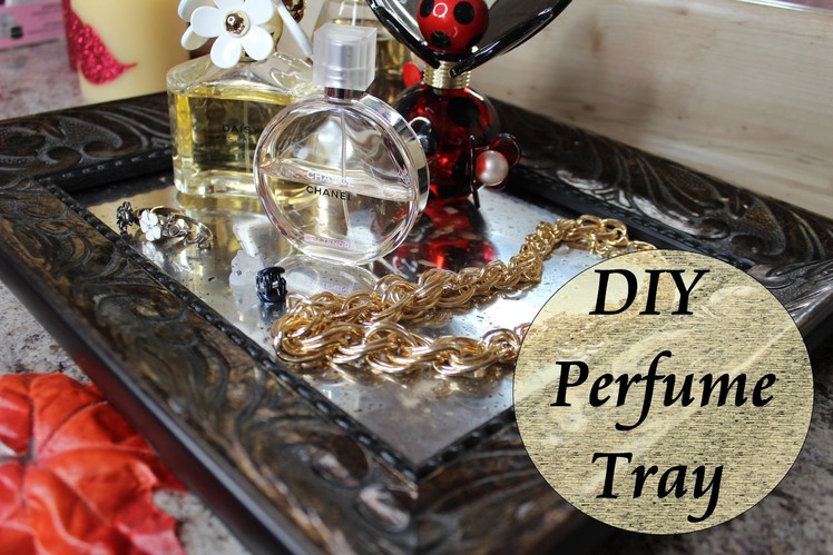DIY Perfume Tray