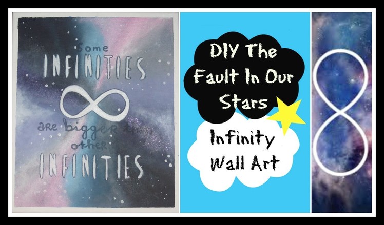 DIY The fault in our stars infinity wall art