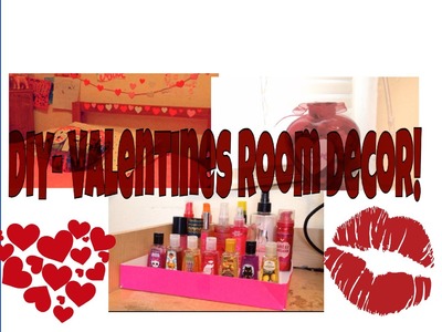 DIY- Valentine's Day room decor!