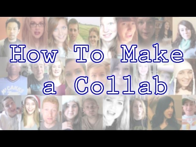 How To Make a Collab