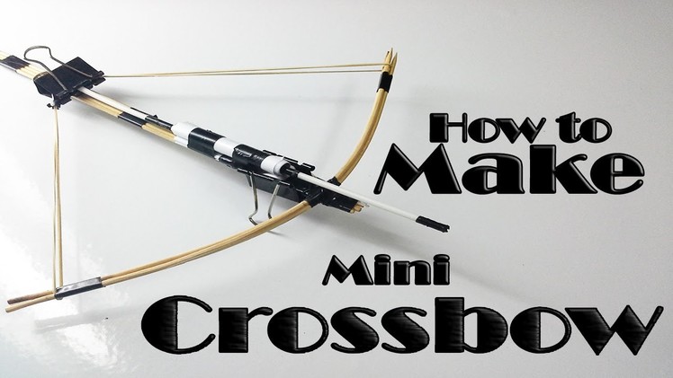 How to make a mini crossbow with simple steps ( DIY archery) home made  toy crossbow