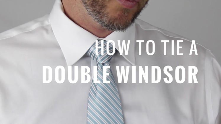 How to Tie a Necktie: Double Windsor Knot | The Distilled Man
