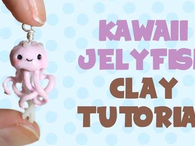 Kawaii Jellyfish | Clay Tutorial