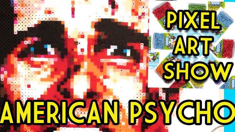 Perler Bead American Psycho - Pixel Art Show