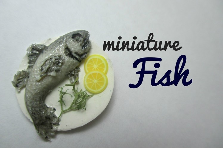 Polymer Clay Cooked Fish Tutorial (Miniature Mondays)