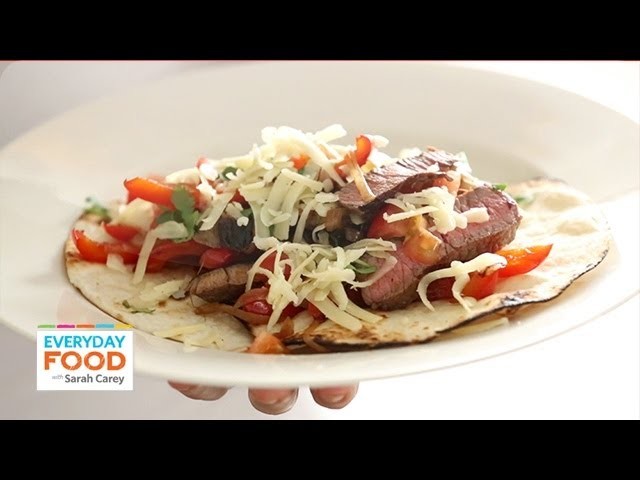 Seared Steak Fajitas - Everyday Food with Sarah Carey
