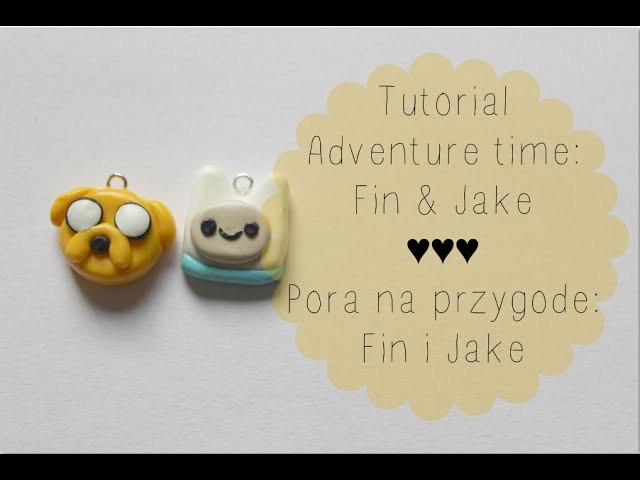 Adventure time Fin & Jake: Polymer clay tutorial ♥ Pora na przygodę Fin i Jake z modeliny