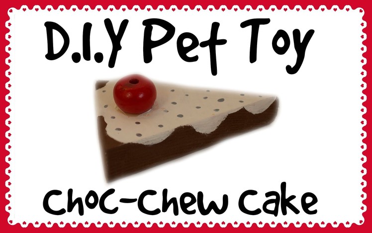 Choc-Chew Cake *Homemade Guinea Pig Toy*