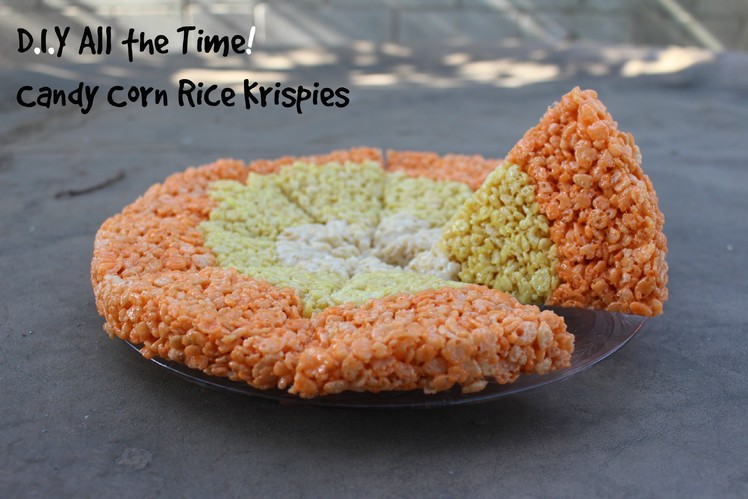 D.I.Y All the Time! Candy Corn Rice Krispy Treats