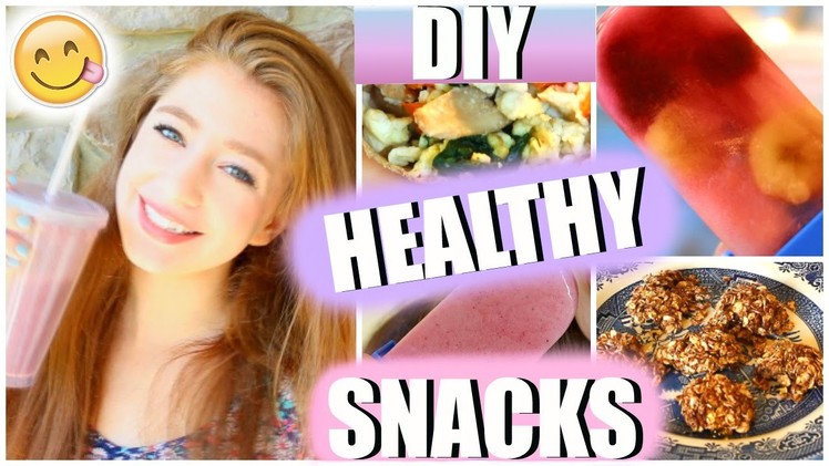 DIY Healthy and Easy Snacks!