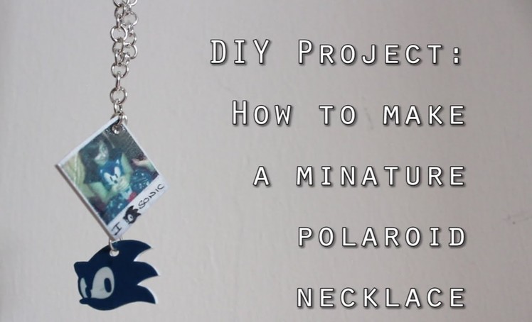 DIY: How To Make a Mini Polaroid Necklace