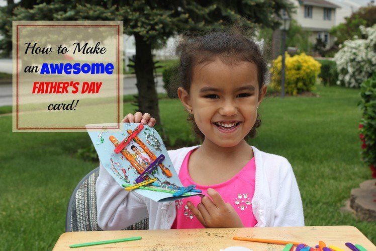 DIY: How to Make an Awesome Father's Day Card