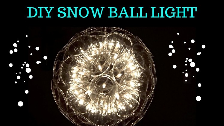 DIY Snow Ball Light