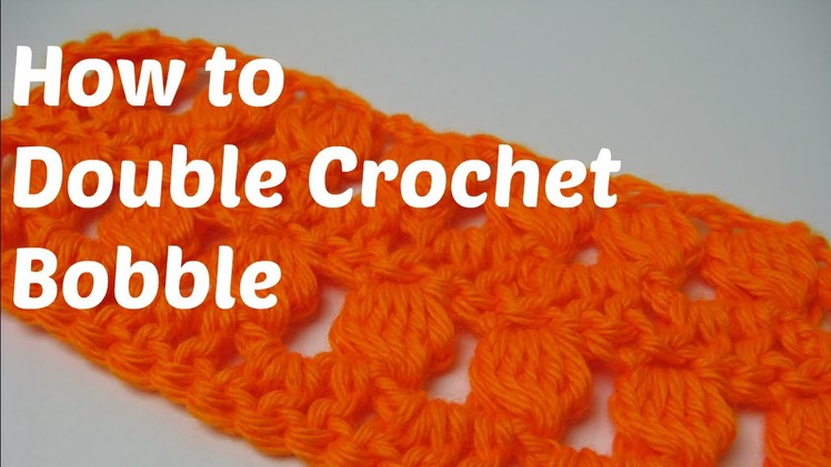 How to Crochet - The Double Crochet Bobble
