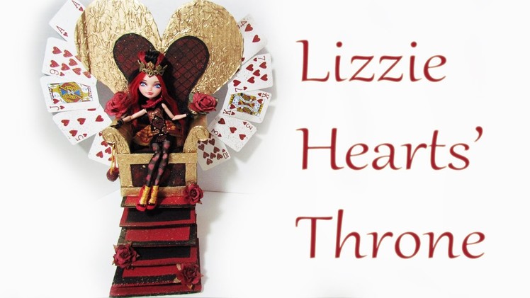 How to make a Lizzie Hearts' Throne [EVER AFTER HIGH]
