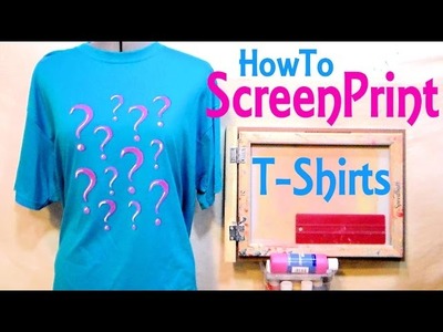 How to screenprint a tee shirt easy tutorial