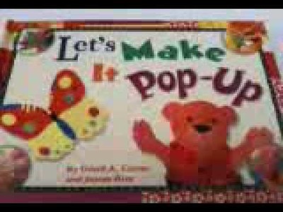 Let's Make It Pop-Up How to Make Popup Cards, Books, Figures and Mechanisms